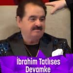 İbrahim Tatlıses Devamke şarkısı mp3 telefon zil sesi