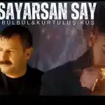 Ne Sayarsan Say şarkısı mp3 telefon zil sesi